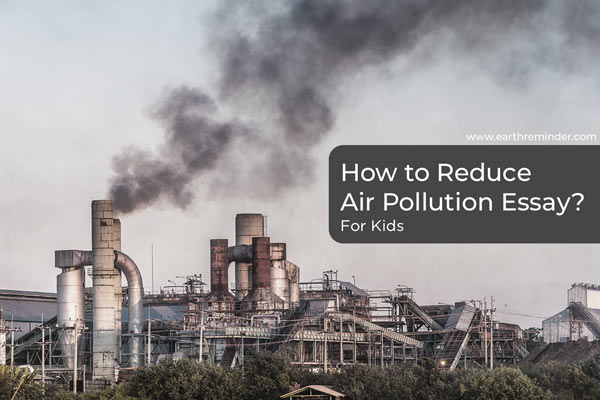 how to reduce the air pollution essay