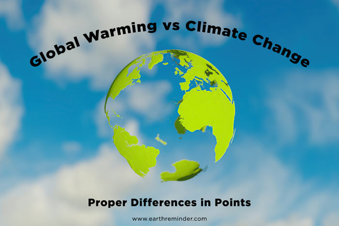 Global Warming And Climate Change Difference